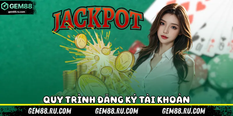 Quy trình đăng ký tài khoản